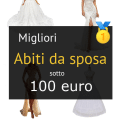 Migliori abiti da sposa sotto 100 euro