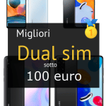 Migliori dual sim sotto 100 euro