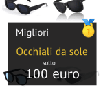 Migliori occhiali da sole sotto 100 €