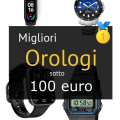 Migliori orologi sotto 100 €