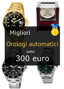 Migliori orologi automatici sotto 300 €