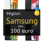 Migliori samsung sotto 100 euro