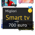 Migliori smart tv sotto 700 €