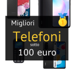 Migliori telefoni sotto 100 €