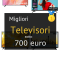 Migliori televisori sotto 700 €