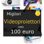 Migliori videoproiettori sotto 100 euro